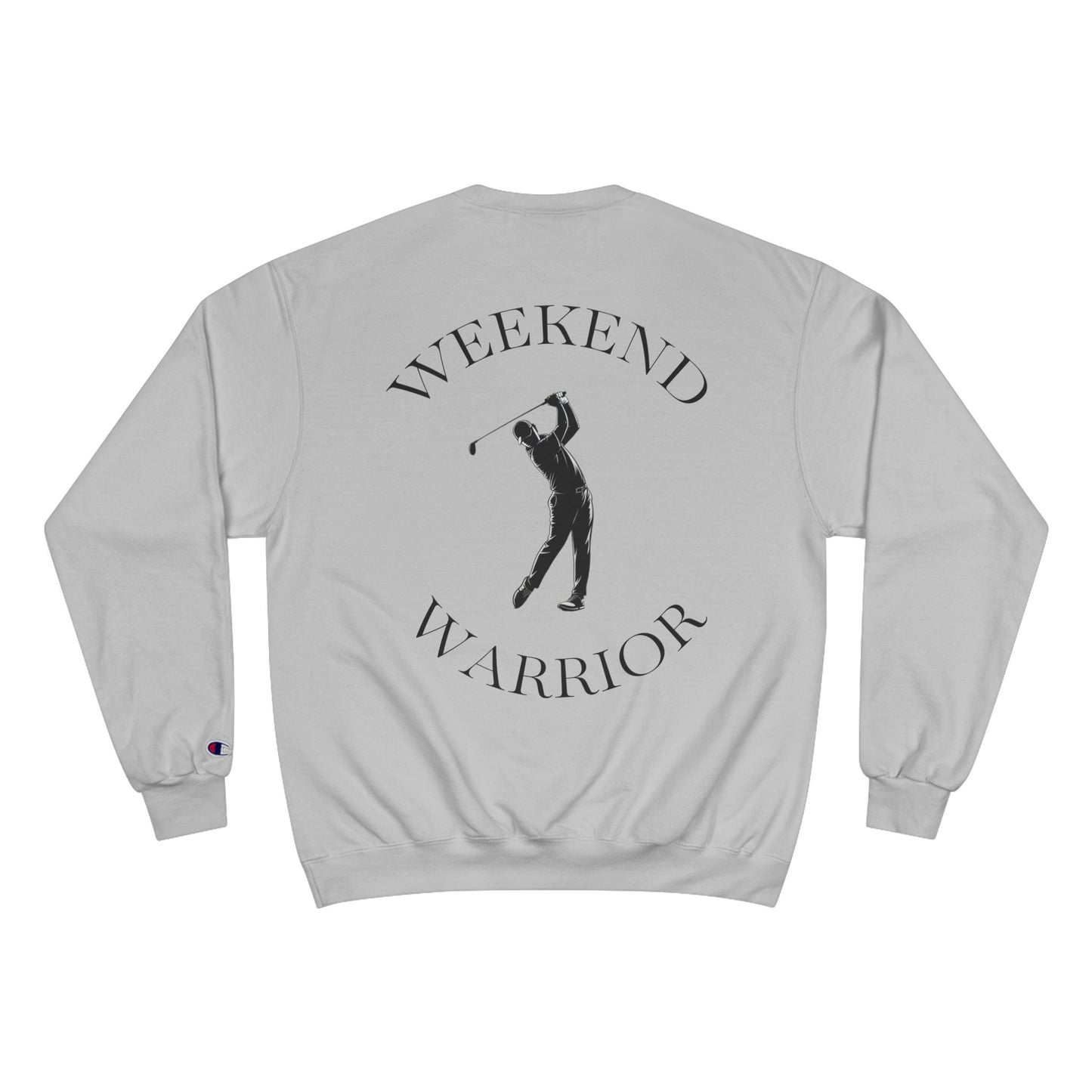 Weekend Warrior Sweatshirt