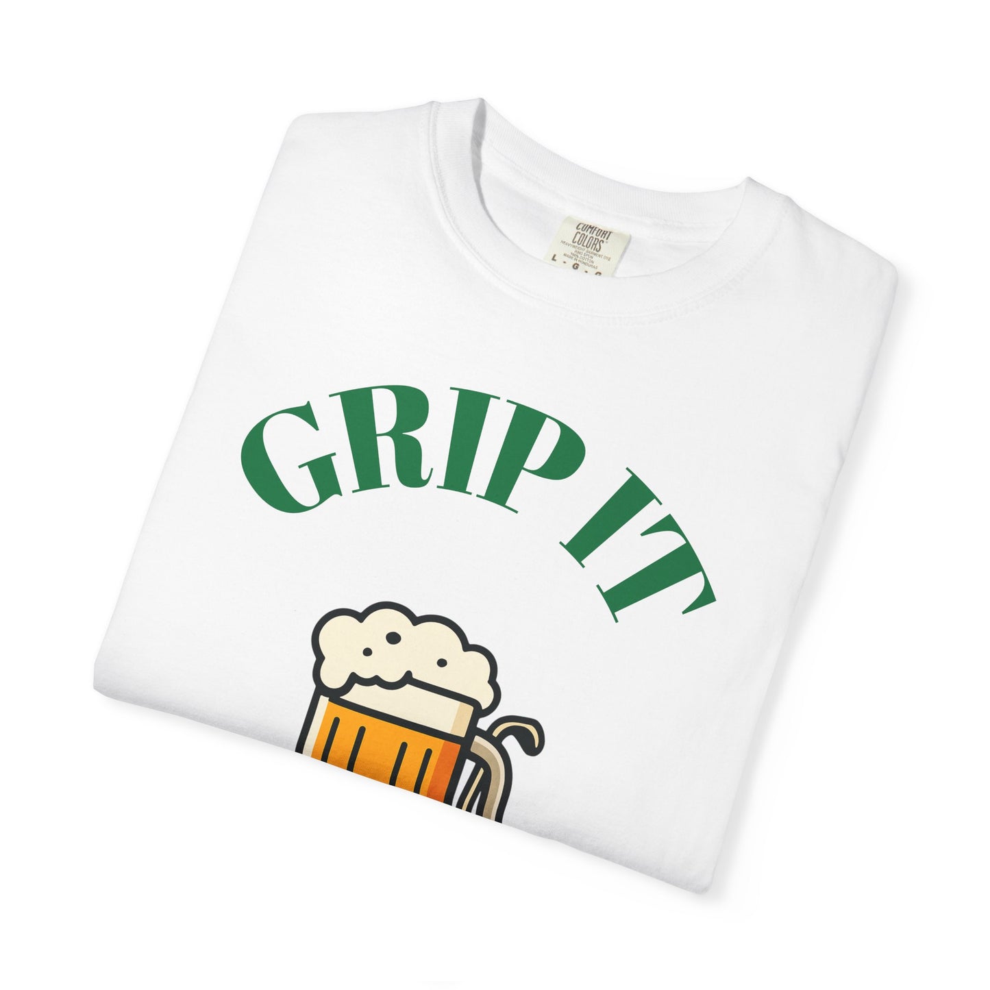 Grip it & Sip it T-Shirt